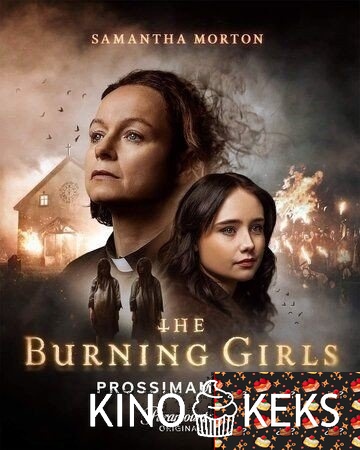 Сожжённые девочки 1 сезон 1-6 серия