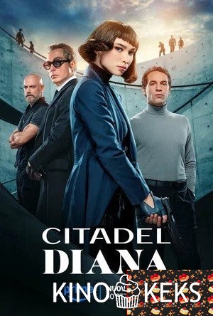 Цитадель: Диана 1 сезон 1-6 серия