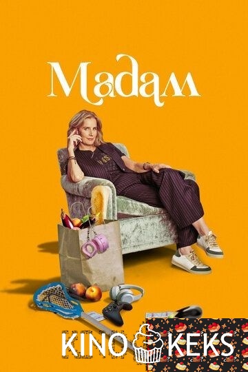 Мадам 1 сезон 1-10 серия